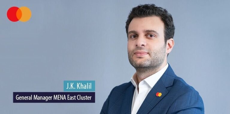 Mastering the Digital Payment Wave: J.K. Khalil, Cluster General Manager of MENA East at Mastercard
